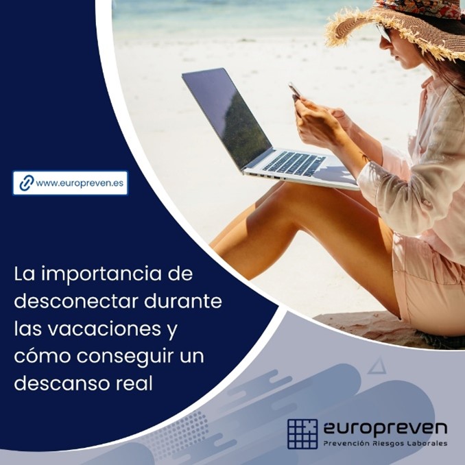 La importancia de desconectar durante las vacaciones y cómo conseguir un descanso real